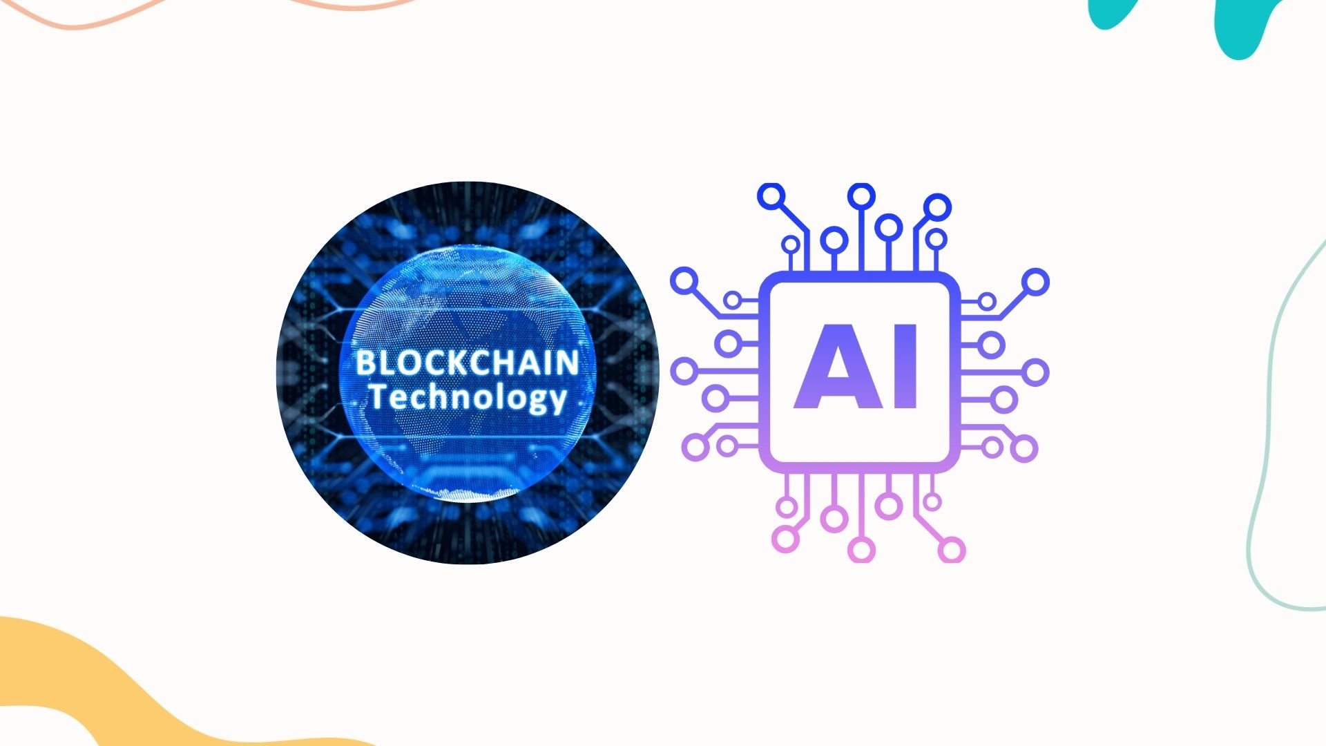 AI and Blockchain: What’s the Connection?